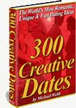 300 creative dates