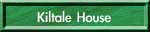 Kiltale House