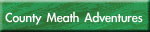 Adventures In County Meath
