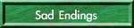 Sad Endings