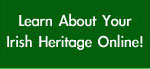 Learn about your Irish heritage online